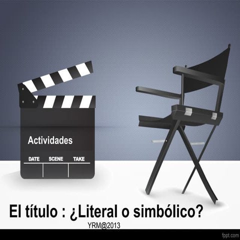 Actividad : ¿Título Literal o Simbólico?