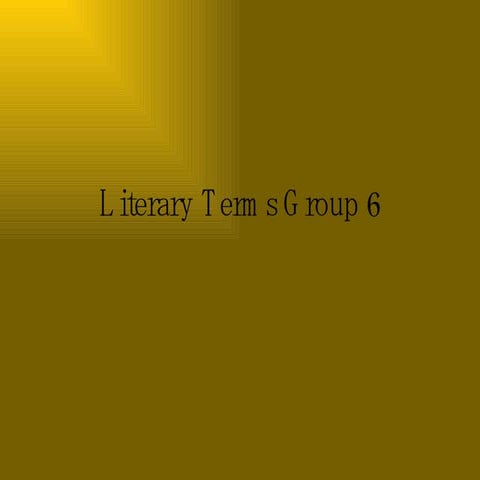 Literary Terms Group 6