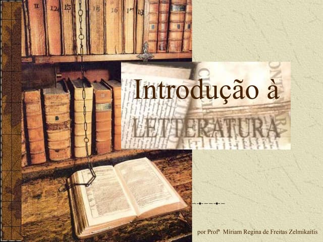 INTRODUÇÃO À LITERATURA | PPTX
