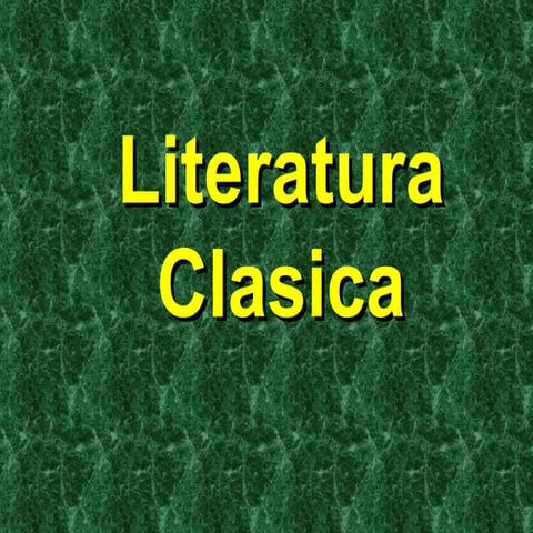 Literatura clasica | PPT
