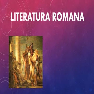 LAS PRINCIPALES OBRAS Y AUTORES MÁS IMPORANTES DE LA LITERATURA ROMANA.docx