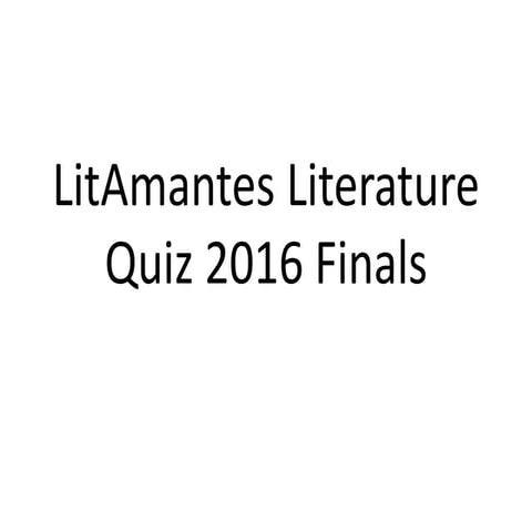  LitAmantes Literature quiz 2016 finals