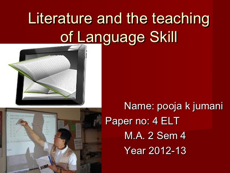 Literature and the teaching of language skill