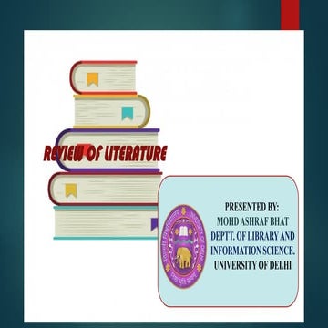 Review of Literature presented and prepared by Mohd Ashraf Bhat
