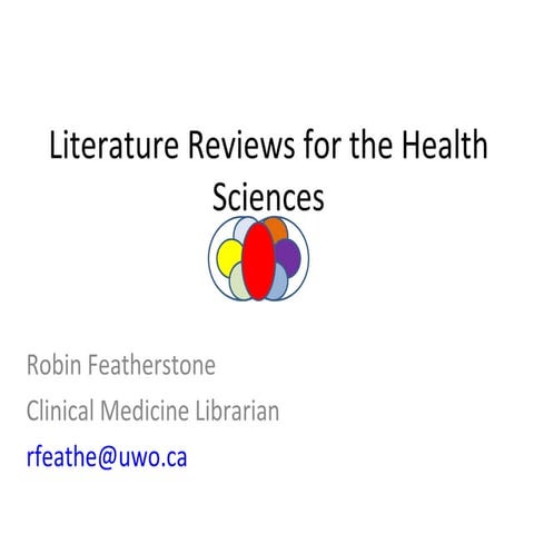 Literature Reviews For The Health Sciences March 2010