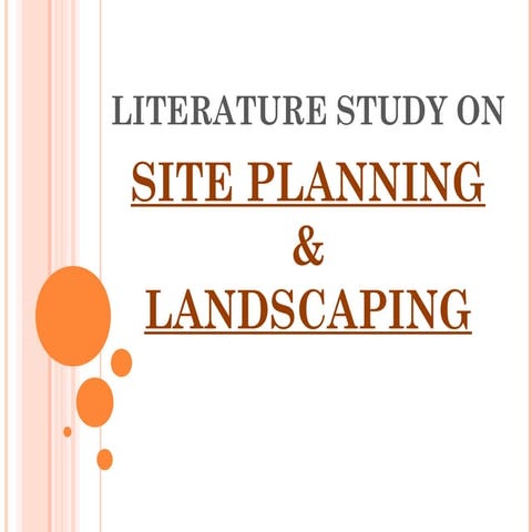 Literature study on site planning and landscaping