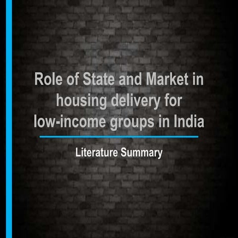 role of state and market in housing delivery for low income groups