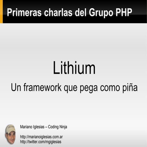 Mariano Iglesias: Lithium - Un framework que pega como piña