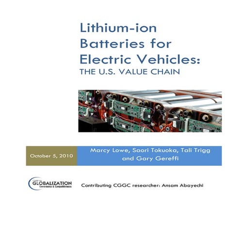 Lithium-ion Batteries for Hybrid and All-Electric Vehicles: the U.S. Value Ch...