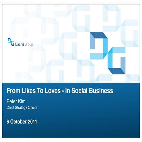 From Likes To Loves in social business