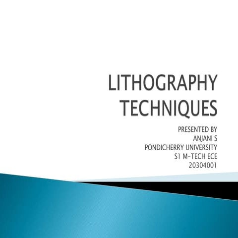 Lithography techniques,types