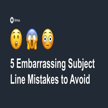 5 Embarrassing Subject Line Mistakes to Avoid