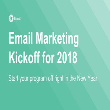 Email Marketing Kickoff for 2018