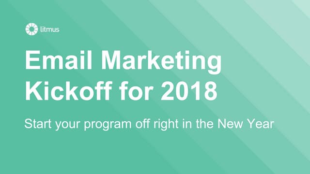Email Marketing Kickoff for 2018
