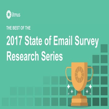 The Best of the 2017 State of Email Survey Research Series