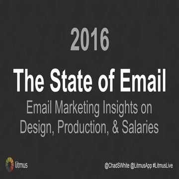The State of Email 2016: Email Marketing Insights on Design, Production, and ...