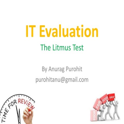 IT Evaluation - The Litmus Test for IT Strategy