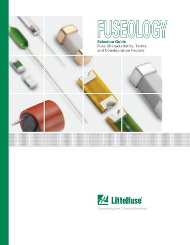 Littelfuse fuseology selection_guide.pdf