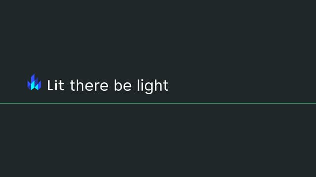 Lit there be light