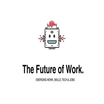 The Future of Work - 7 Most Disruptive and Emerging Practices