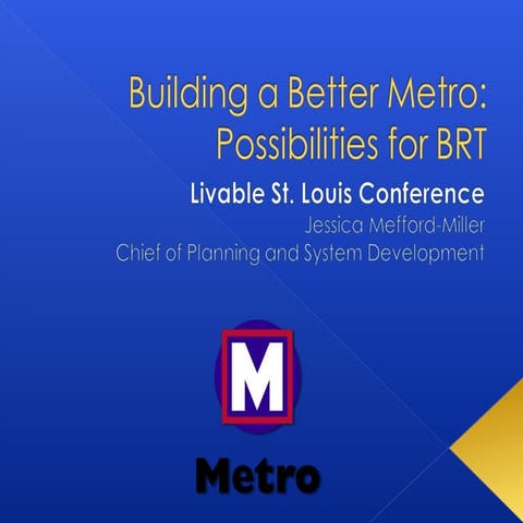 Building a Better Metro: Possibilities for BRT