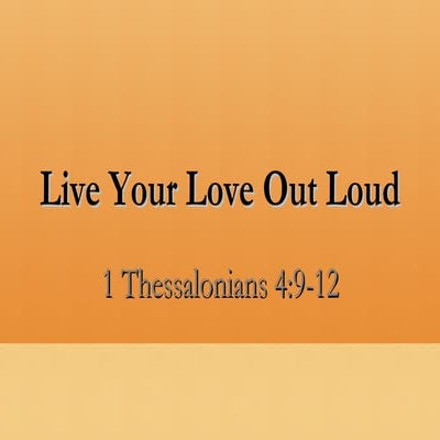 Live Your Love Out Loud