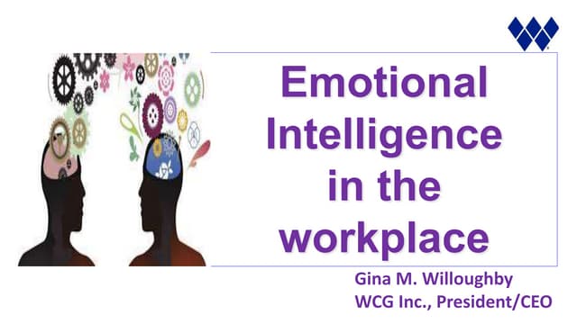 Emotional Intelligence in the Workplace by Gina Willoughby