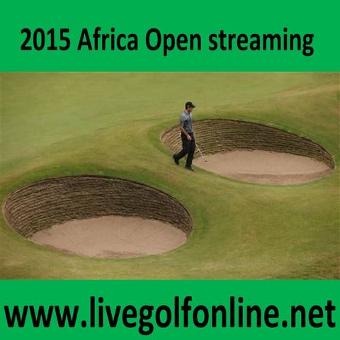 Live golf 2015 africa open | PPT