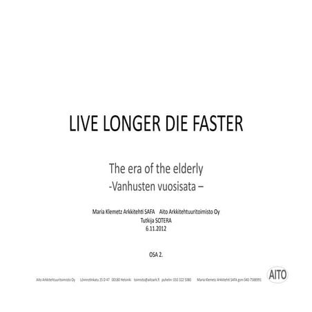 Live longer die faster osa 2 maria klemetz press