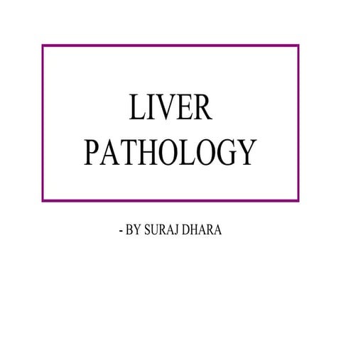 LIVER PATHOLOGY