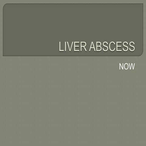 Liver abscess