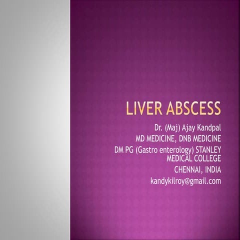 Liver abscess Dr Maj Ajay Kandpal DM pg gastroentrology