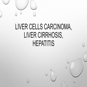 Liver cells carcinoma, liver cirrhosis, hepatitis(1).pptx