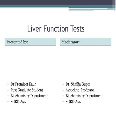 LIVER FUNCTION TESTS BY DR. PREMJEET KAUR, ASSISTANT PROFESSOR ...