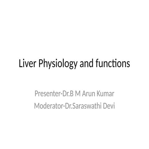 Liver Physiology and functions     .pptx
