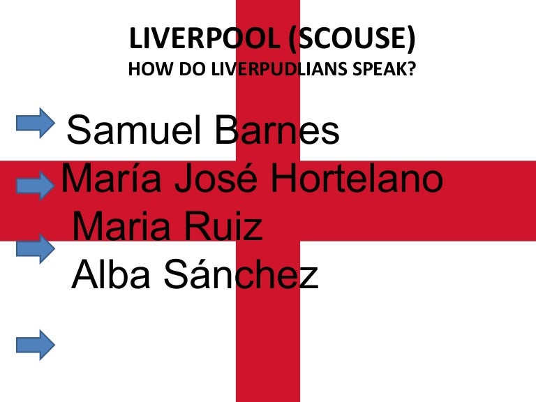Liverpool (scouse)