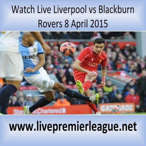 Live liverpool vs blackburn rovers 8 april | PPT