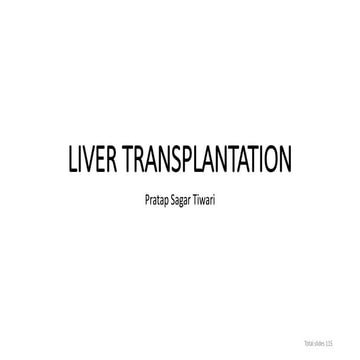 Liver transplantation; notes of DM/DNB/Specialists