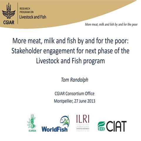 More meat, milk and fish by and for the poor: Stakeholder engagement for next...