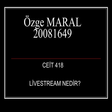 Li̇vestream | PPT