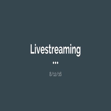 Live streaming