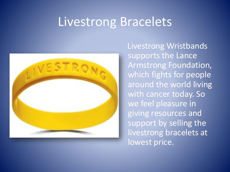 Livestrong bracelets