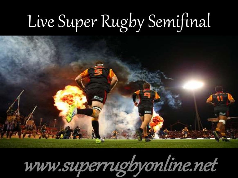 Live super rugby semifinal 2015 online (2)