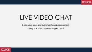 Live video chat