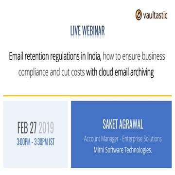 Comply with Email retention regulations in India and cut costs using cloud em...