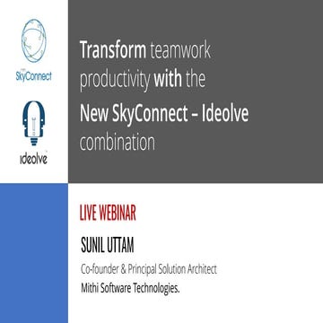Webinar Mastery Series: Transform Teamwork Productivity with the new SkyConnect - Ideolve Combination