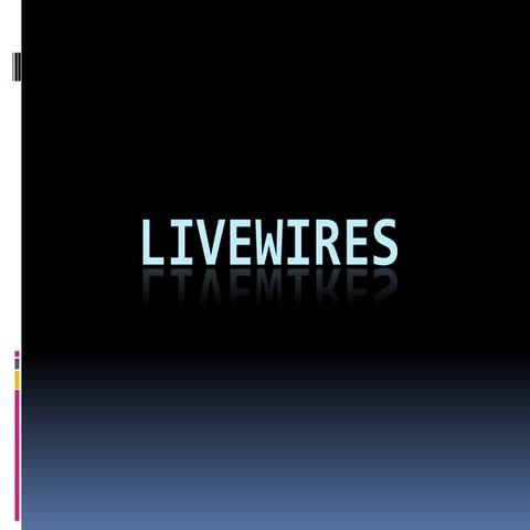 Livewires