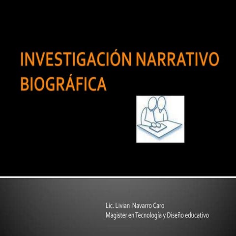 Livian navarro investigación narrativo biográfica