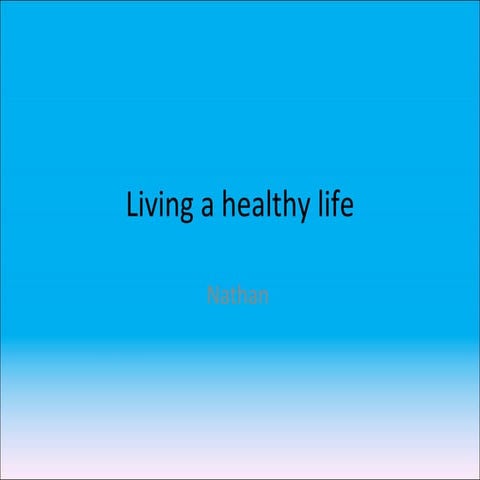 Living A Healthy Life