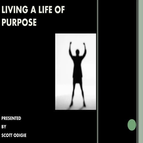 Living a life of purpose